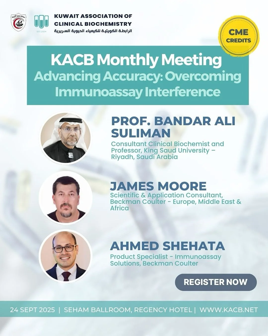 🔬 Join us for the upcoming KACB Monthly Meeting
Advancing Accuracy: Overcoming Immunoassay Interference

Gain insights from regional and international experts on improving precision in immunoassay testing.

📅 24 Sept 2025
📍 Seham Ballroom, Regency