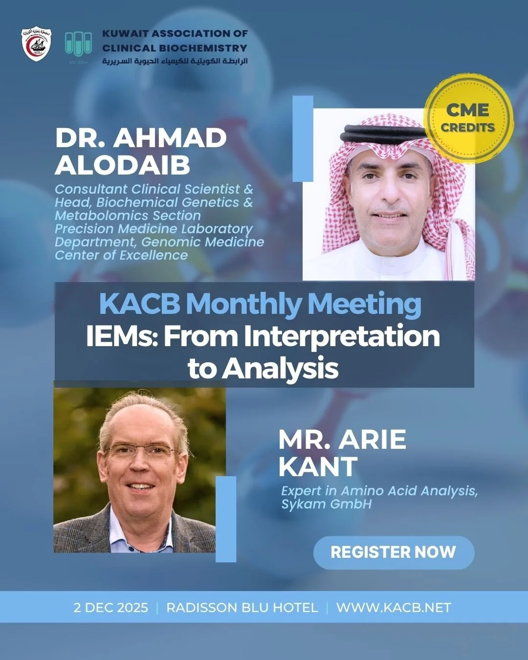 🔬 KACB Monthly Meeting: IEMs &ndash; From Interpretation to Analysis
Join us for an evening focused on the clinical and technical perspectives of amino acid analysis in diagnosing Inborn Errors of Metabolism (IEMs).

🧬 Featuring:
Dr. Ahmad Al-Odaib