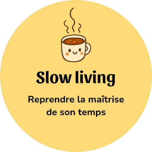 Slow living - Reprendre la maîtrise de son temps