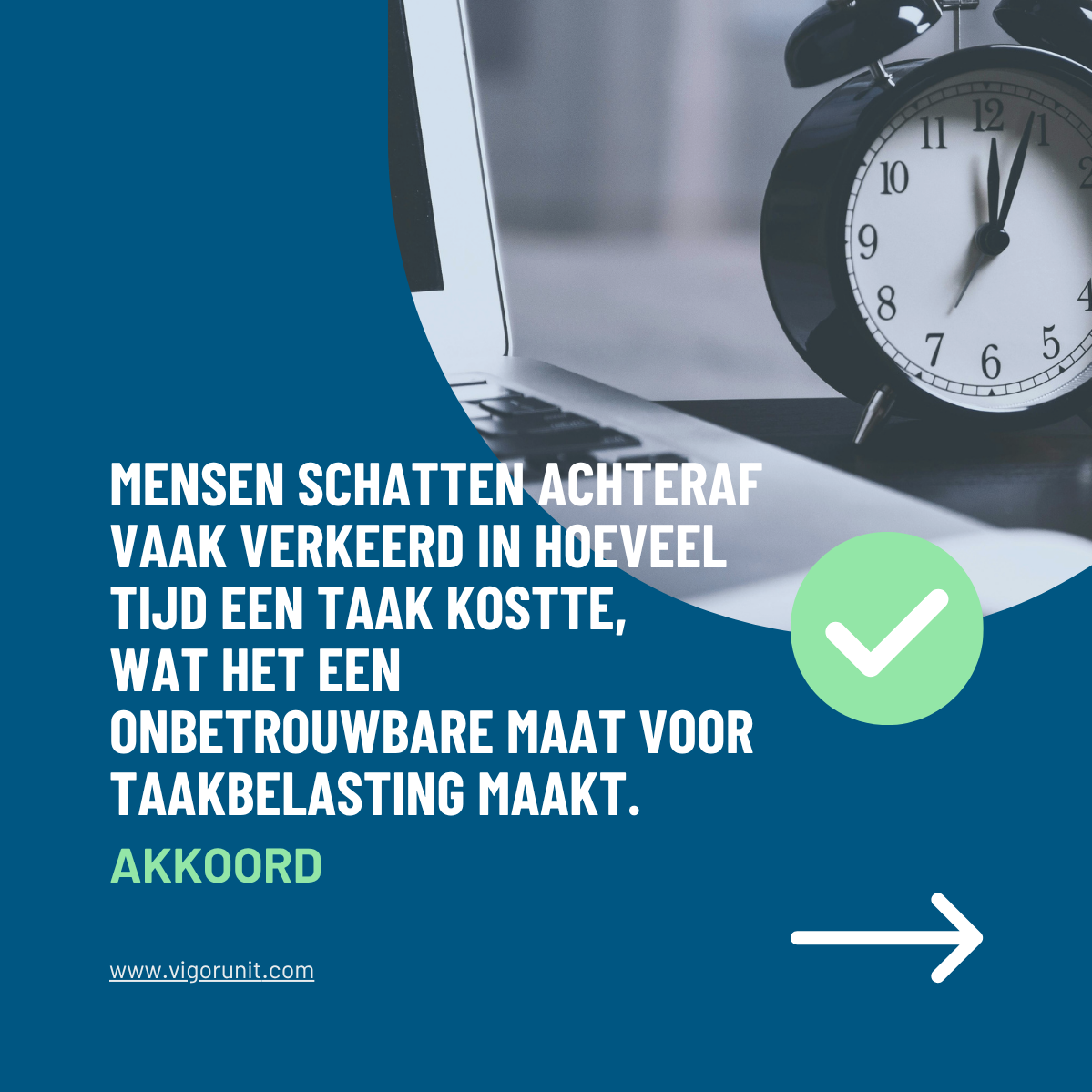 Mensen schatten achteraf vaak verkeerd in hoeveel tijd een taak kostte, wat het een onbetrouwbare maat voor taakbelasting maakt.