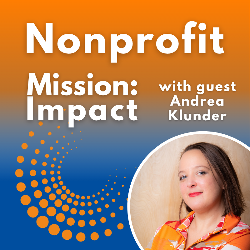 Strategic podcasting for nonprofits with Andrea Klunder
