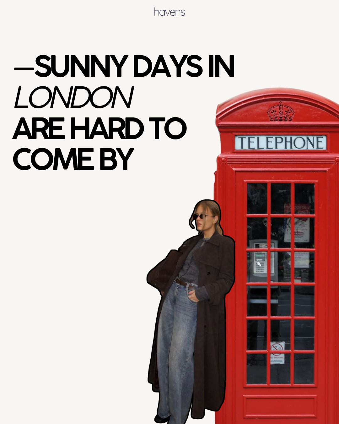 Sunny days in London are hard to come by