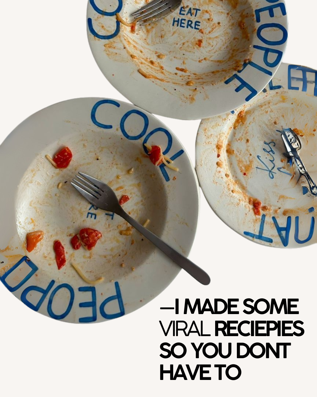 —I made some viral recipes so you don’t have to…