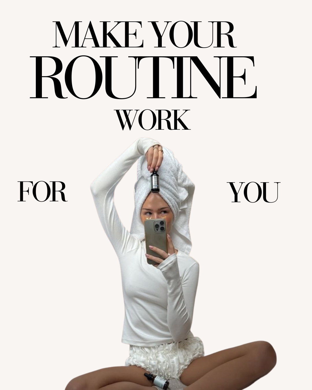 Make Your Routine Work for You