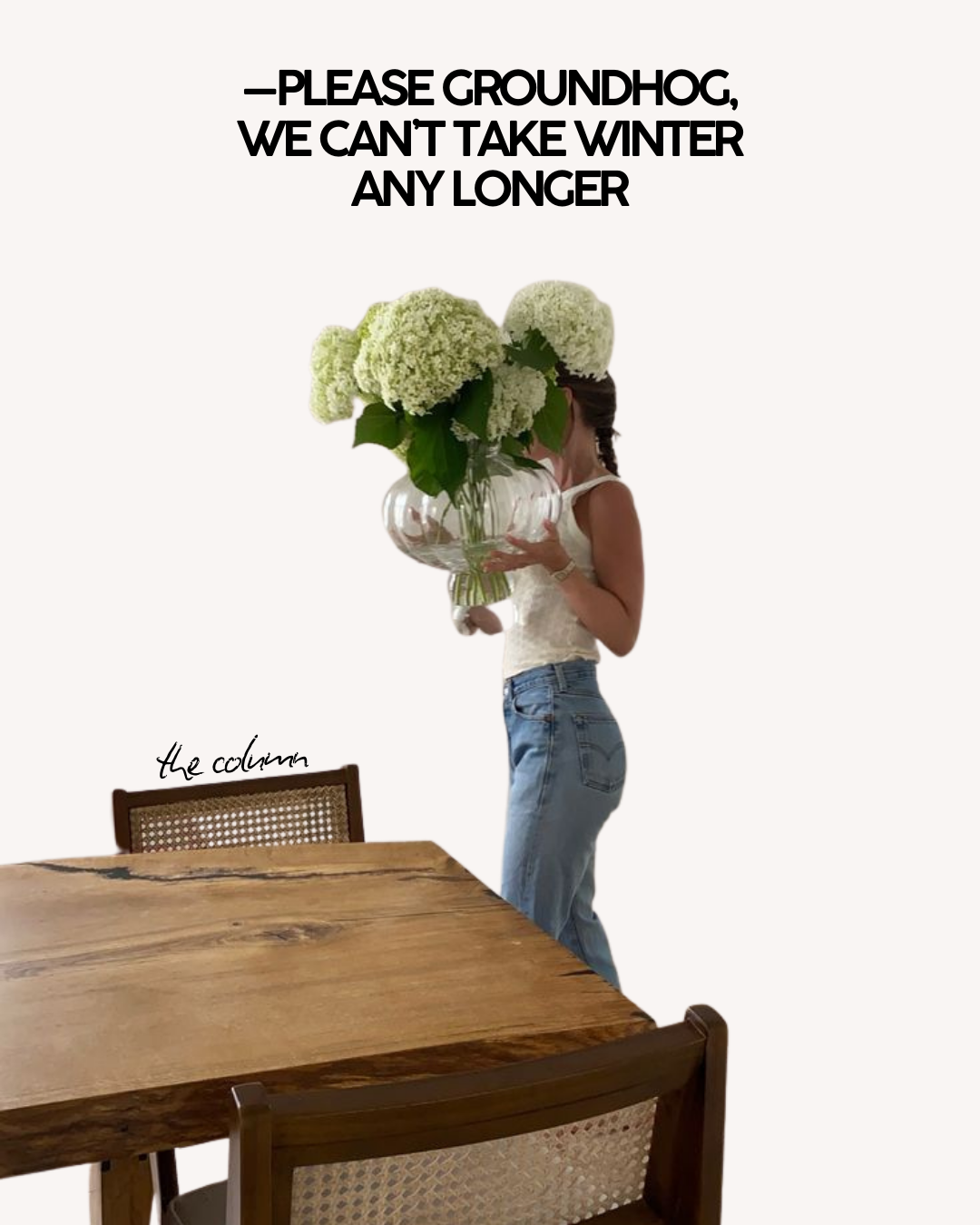 —please groundhog, we can’t take winter any longer