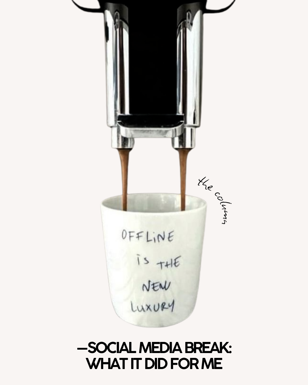 —My social media break: what did it do for me?