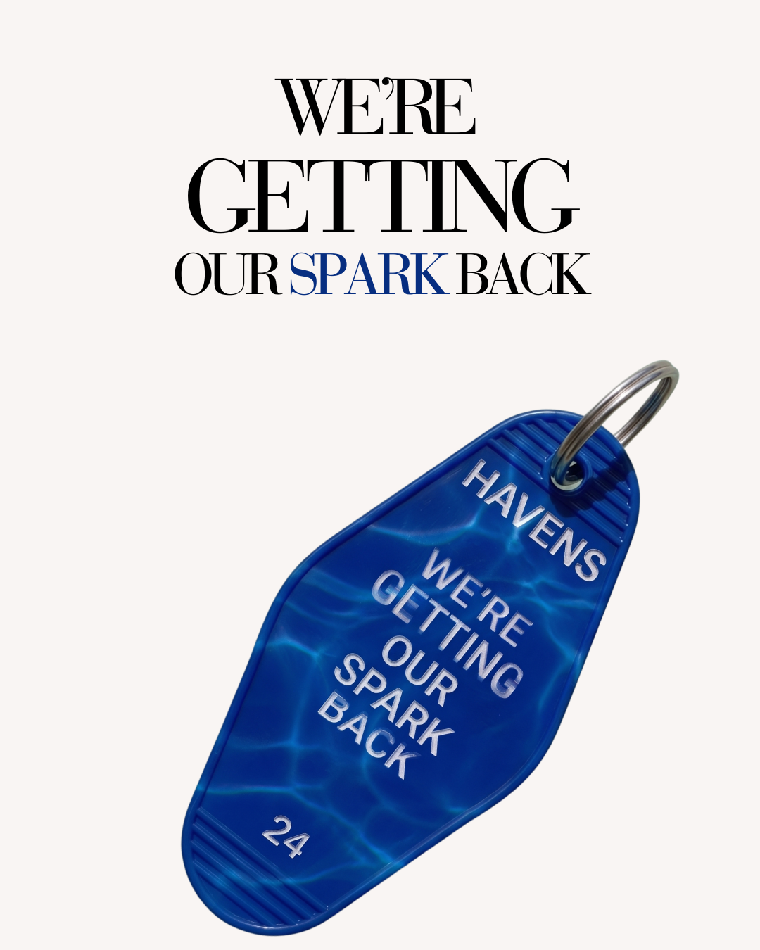 We’re Getting Our Spark Back