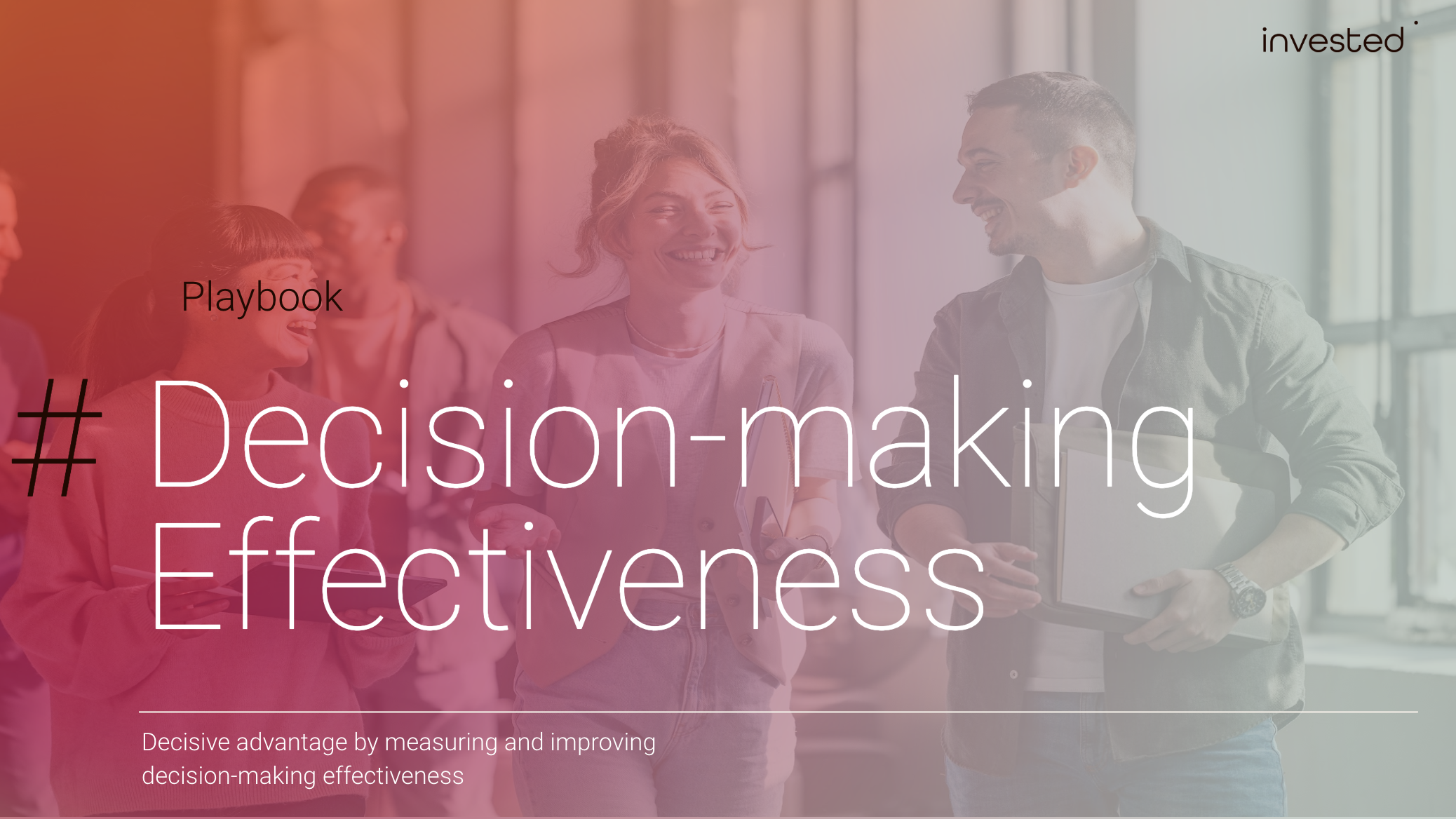#Decision-making Effectiveness - Playbook & Expert Sessions - INVESTED ...