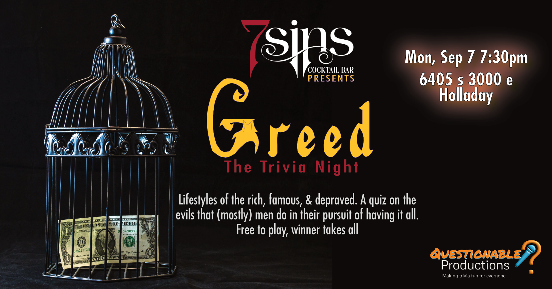 7Sins Cocktail Bar presents GREED the trivia night. September 7 at 7:30pm by Questionable Productions