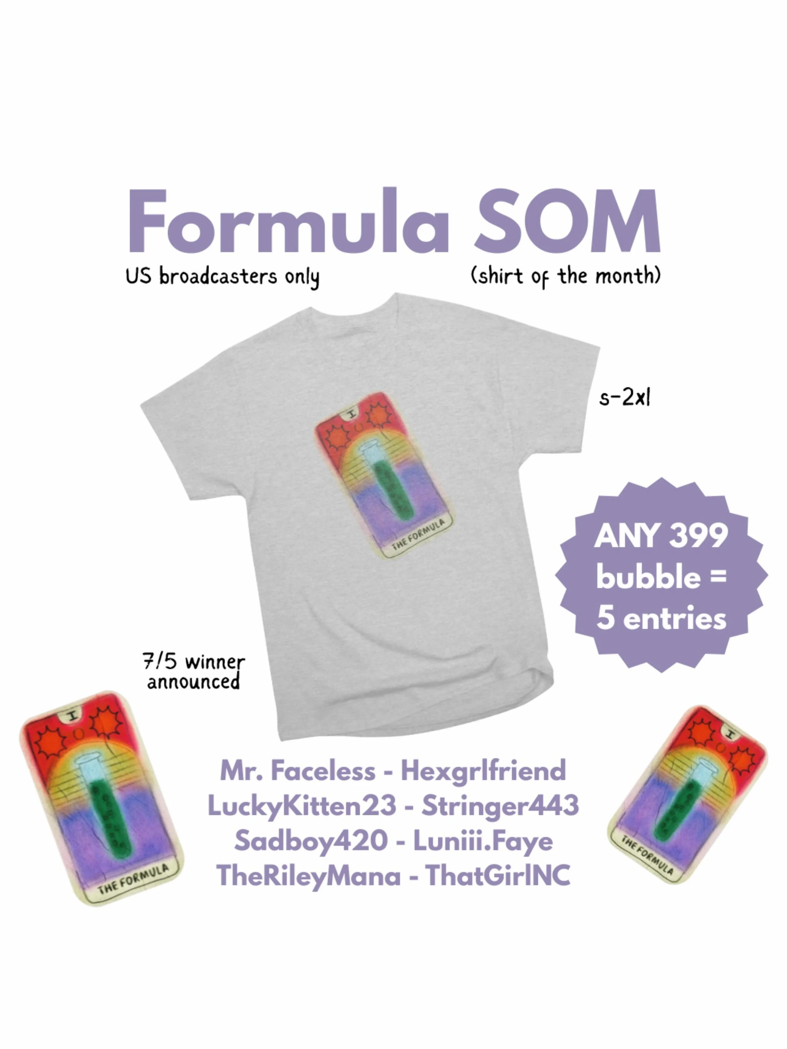 FORMULA SHIRT OF THE MONTH 🧪
5/29 - 6/30

A chance to win it or get it ASAP 😎

HOW TO WIN: 
Send ANY 399 bubble to @formulatalentnetwork admin and get 5 entries (hit or miss, baby!)

Winner announced 7/5 at the payday showcase 🤘🏼

GET IT ASAP: 
S
