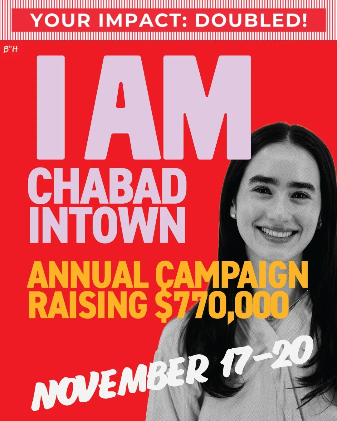 Just TWO DAYS LEFT to declare 'I Am Chabad Intown.' And now, thanks to generous matching funds up to $57,000, your impact is DOUBLED! ❤️
Add your name now at
🔗causematch.com/chabadintown