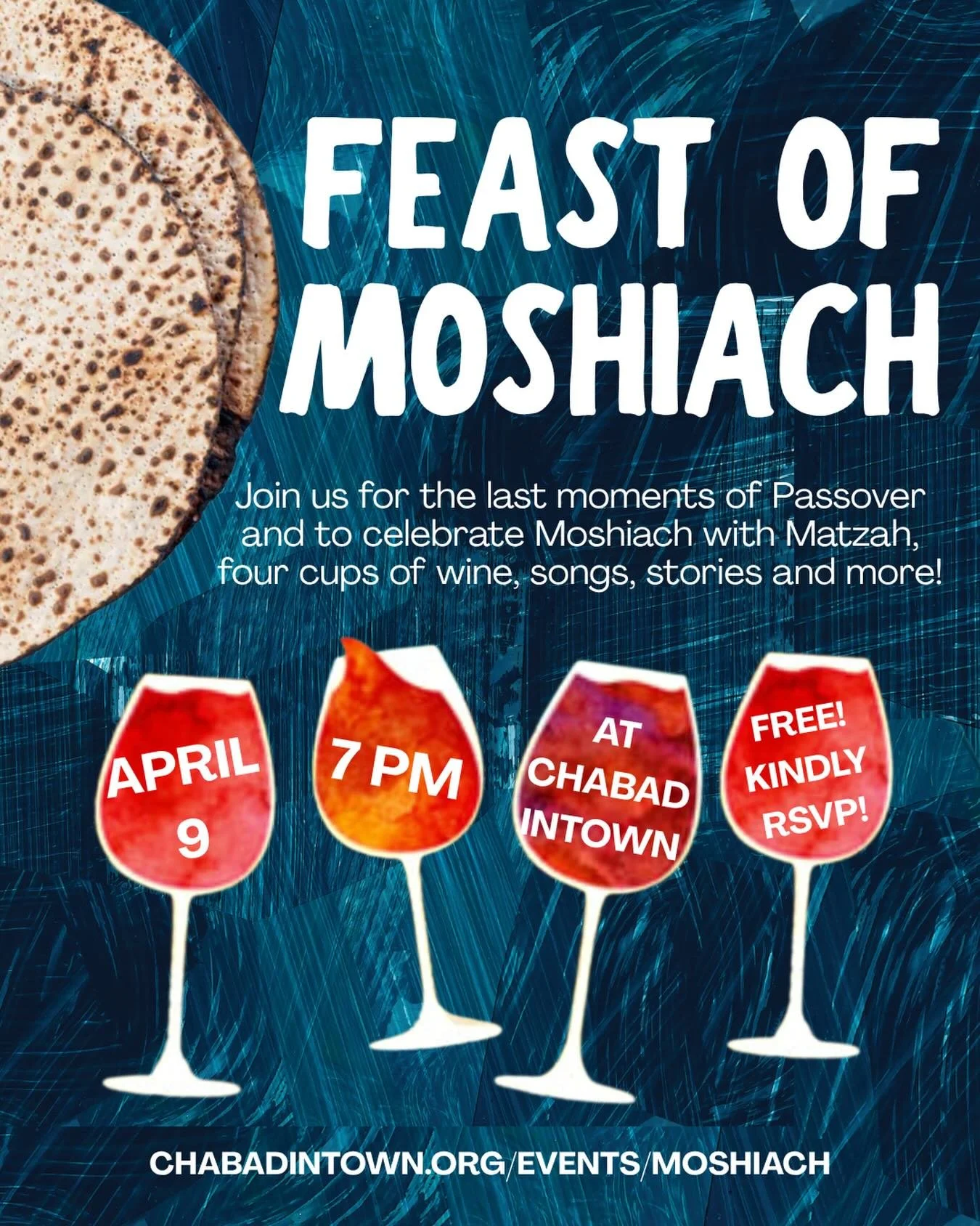 🍷As Pesach comes to a close on Thursday night, we invite you to experience one of its most meaningful and uplifting traditions: the Feast of Moshiach. 

If you&rsquo;ve never attended a moshiach feast, come see what it&rsquo;s all about. It&rsquo;s 