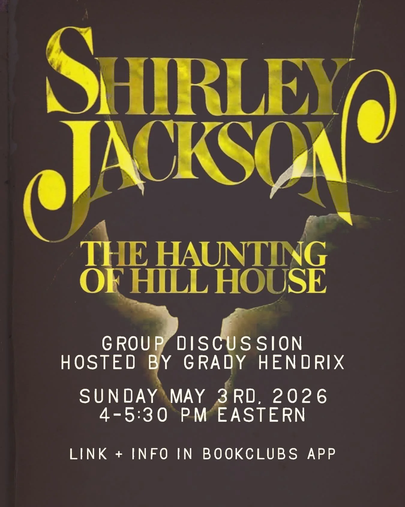👻😨 Grady Hendrix has invited us to his virtual book club, &ldquo;Super Scary Book Club,&rdquo; on Sunday, 5/3 at 4pm eastern. We will be reading Shirley Jackson&rsquo;s The Haunting of Hill House!

✷ THE HAUNTING OF HILL HOUSE ✷ 
by Shirley Jackson