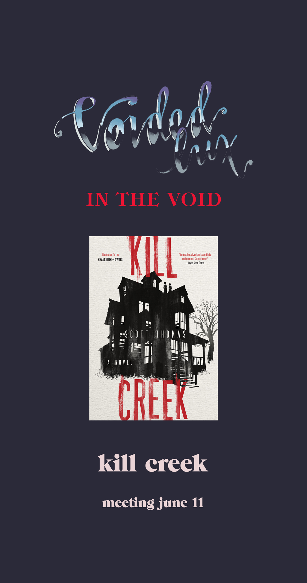 A promotional graphic for a book event featuring 'Kill Creek' by Scott Thomas. The background is dark, with the words 'Corded Ink' in stylized script at the top, 'IN THE VOID' in red beneath it, an image of the book cover in the center showing a haun