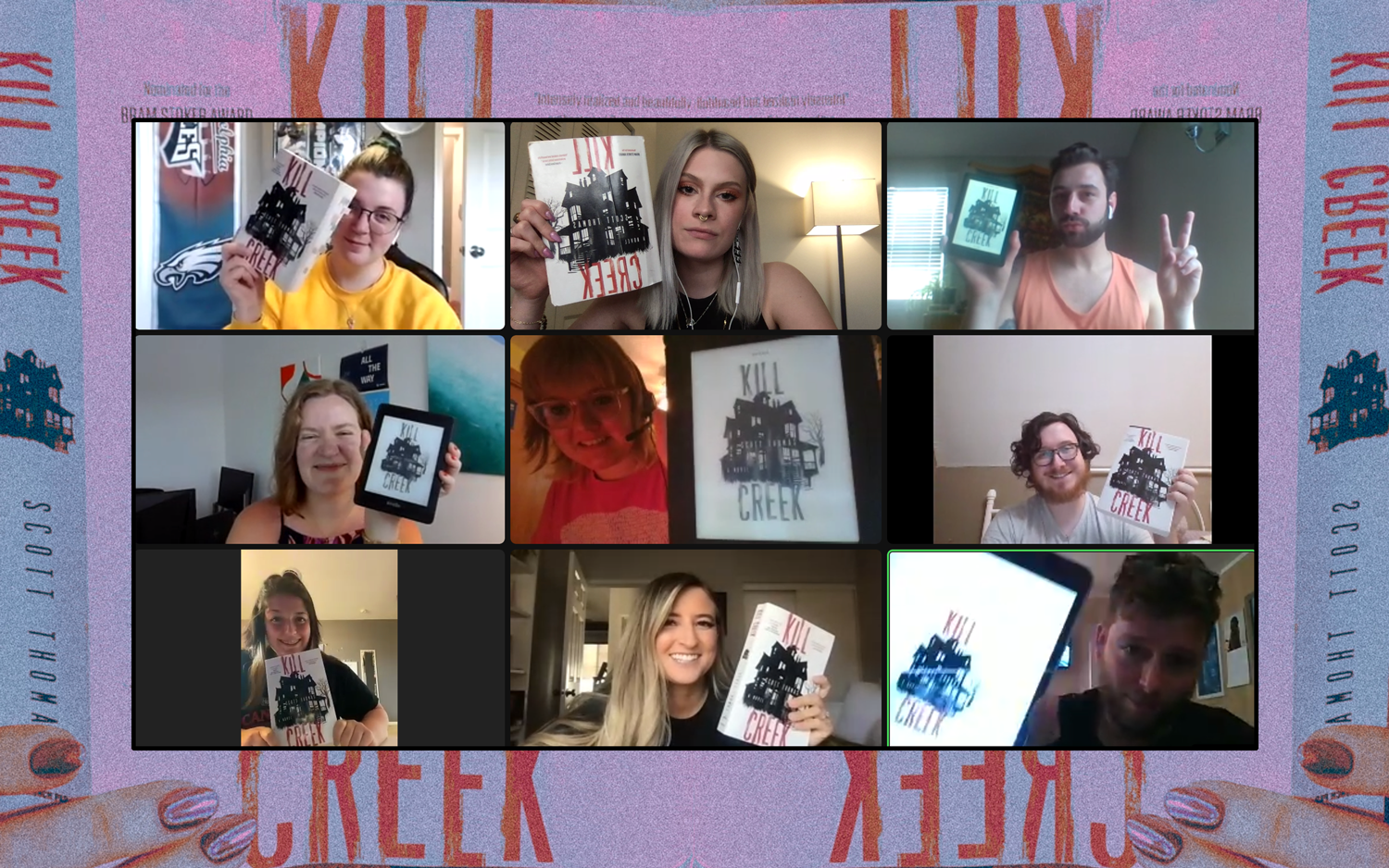 A group of nine people on a video call, each holding a copy of the book "Kill Creek." They are smiling and posing for the camera, with various backgrounds including a dragon wall banner, lamps, windows, and plain walls.