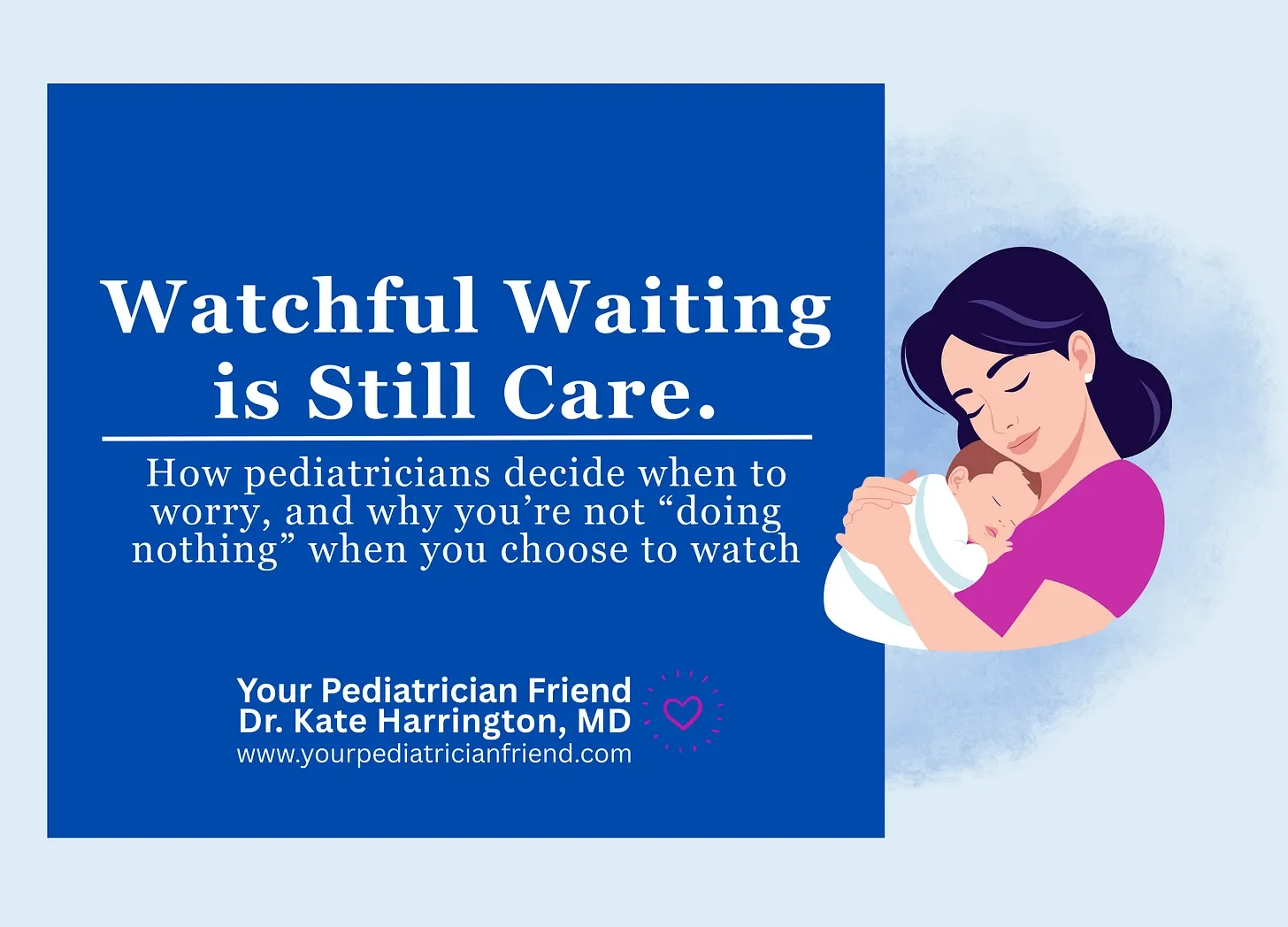 Watchful Waiting is Still Care