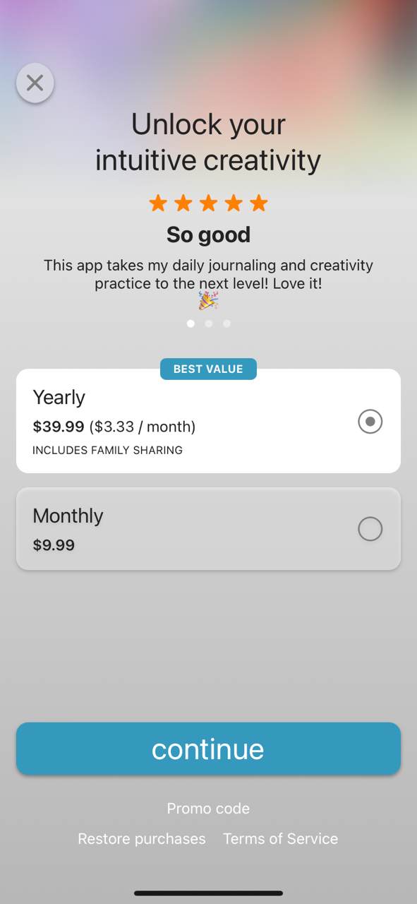 Subscription offer with options for an app. Header reads "Unlock your intuitive creativity" with a five-star rating. Text says "So good," followed by a positive review. Pricing includes "Yearly $39.99" as the best value with family sharing, and "Mont