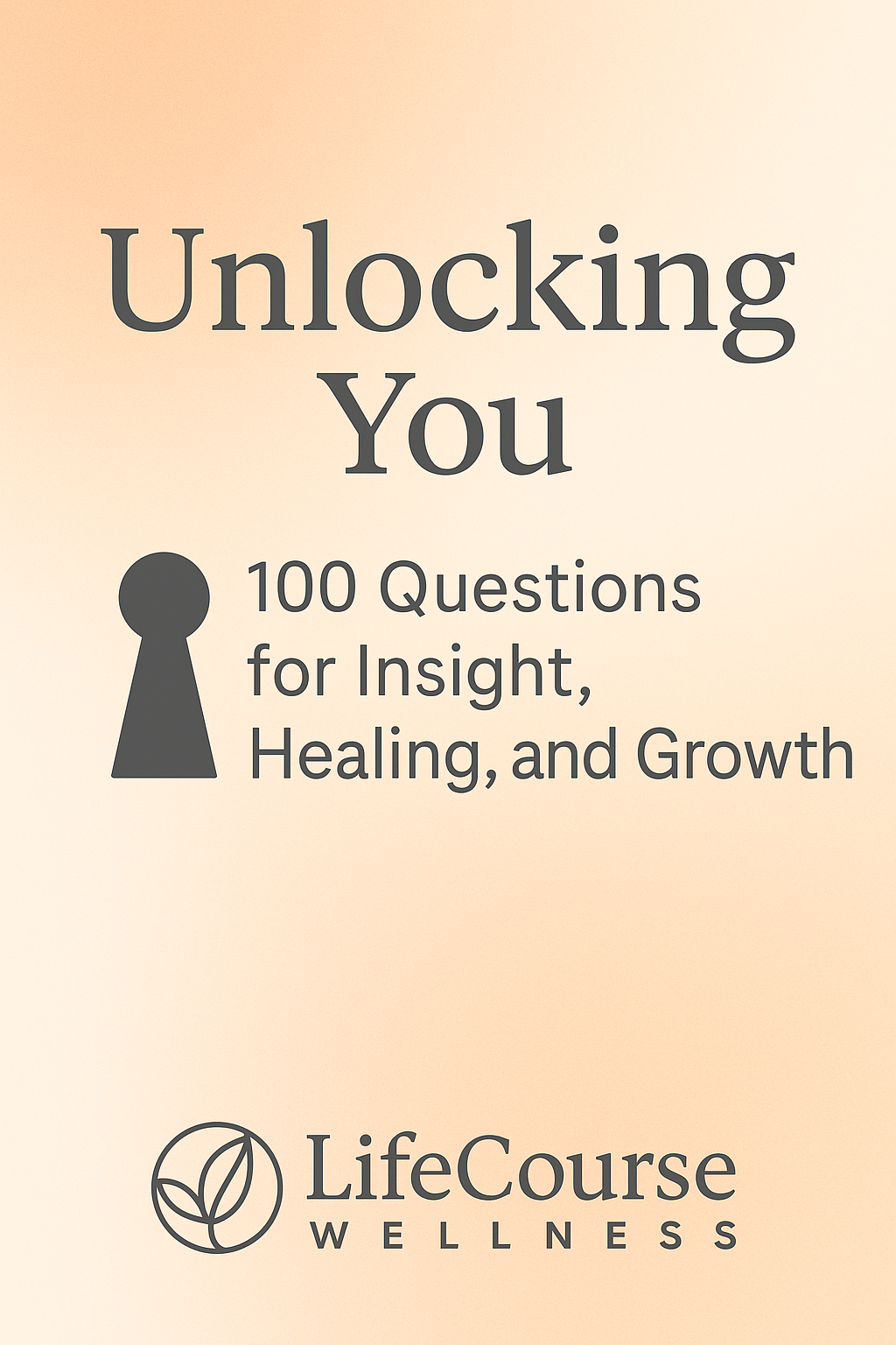 The LifeCourse Reflection List: 100 Questions for Mind, Heart, and Purpose
