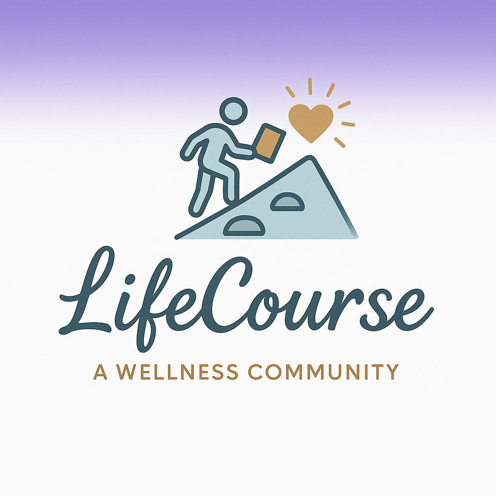 LifeCourse a Wellness Community
