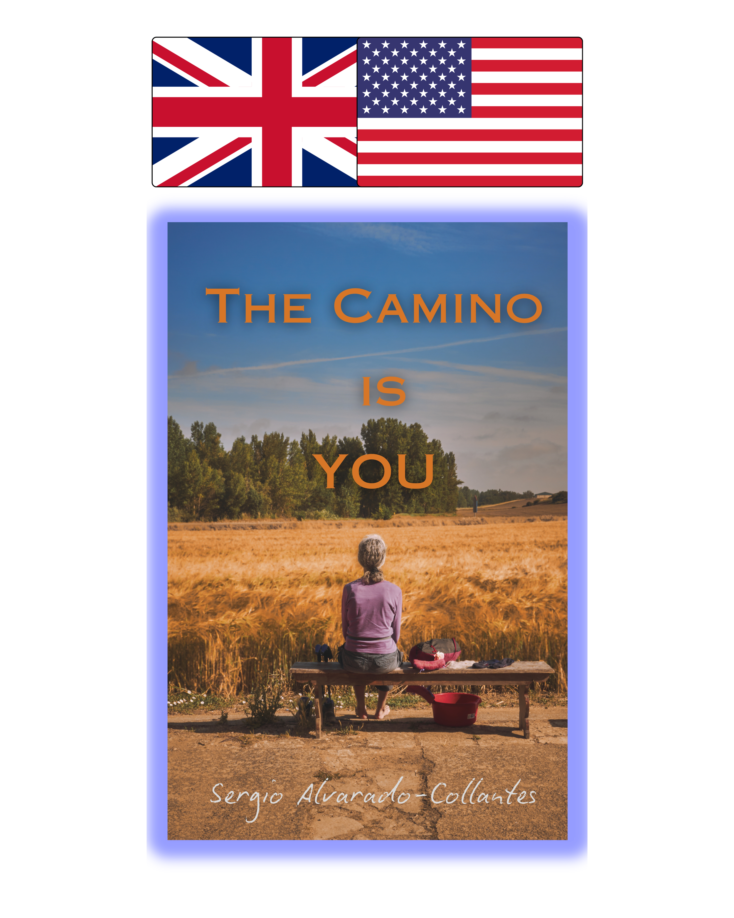 The Camino is you book author Sergio Alvarado Collantes