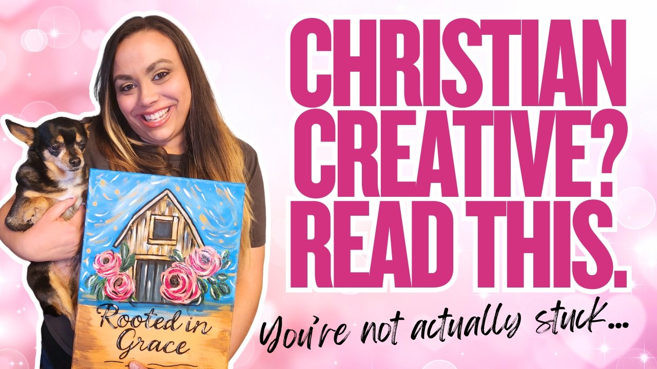 Feeling Creatively Stuck? A Message for Christian Creatives