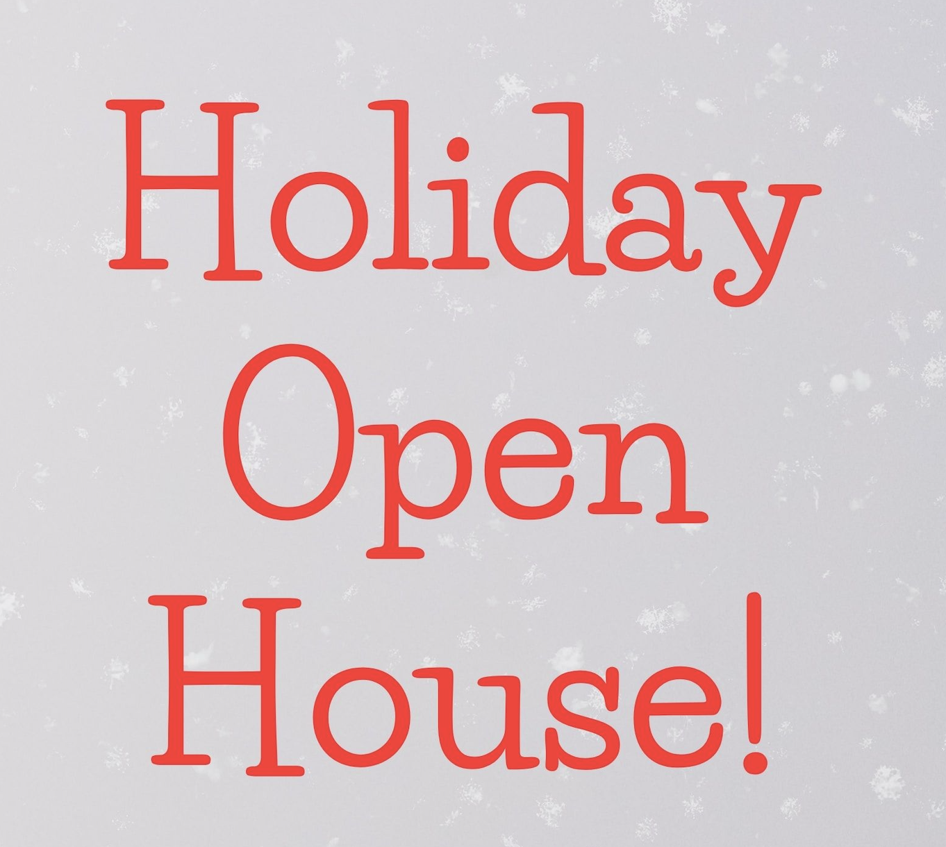 Holiday Open House