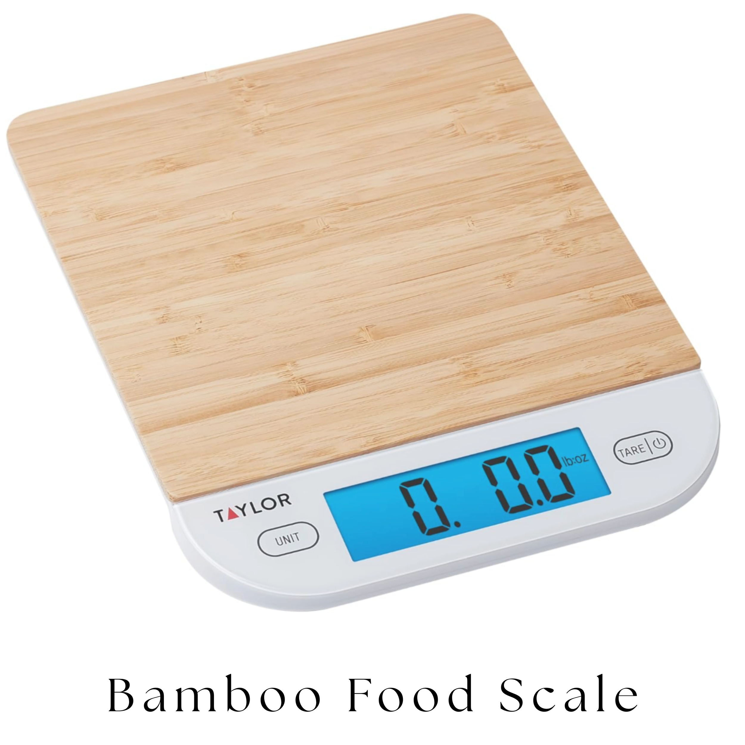 Bamboo kitchen food scale with digital display showing zero, branded TAYLOR, with buttons labeled UNIT and TARE. Text below the image reads Bamboo Food Scale.