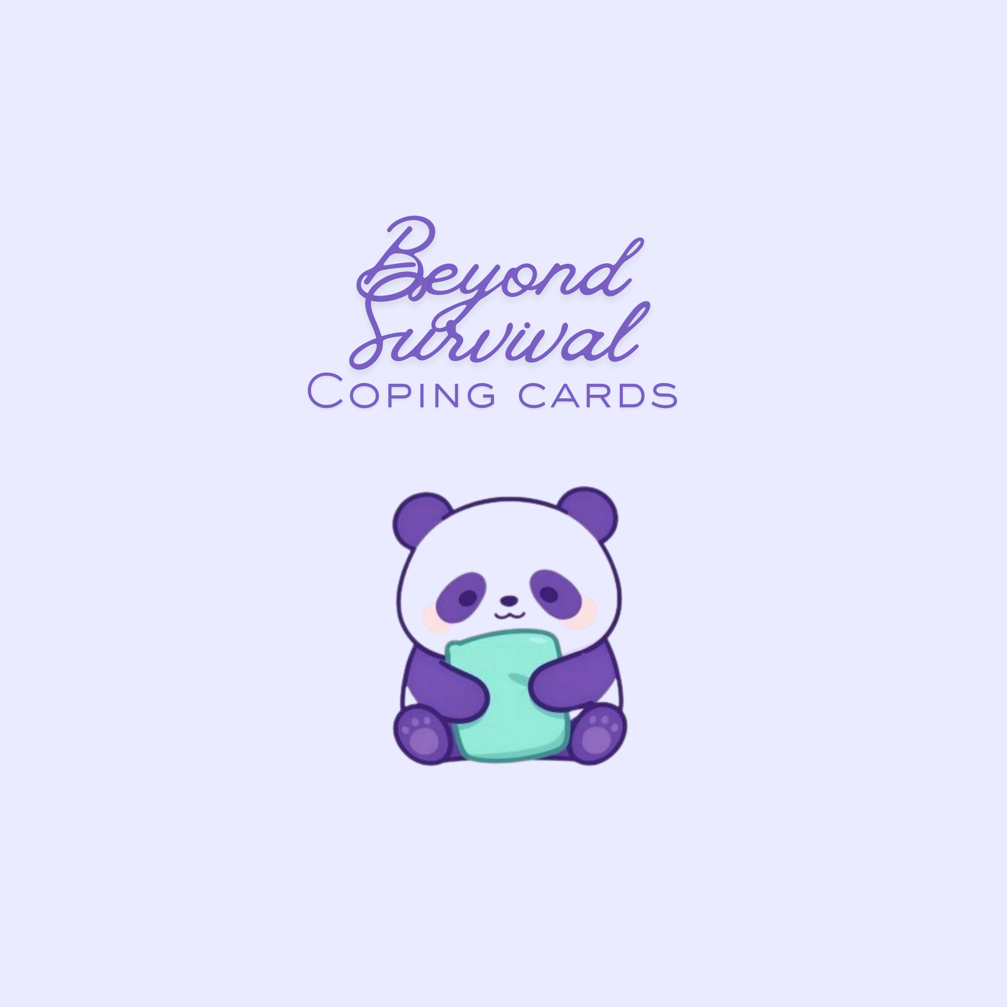 Beyond Survival Coping Deck – Grounding Deck for Anxiety & Stress