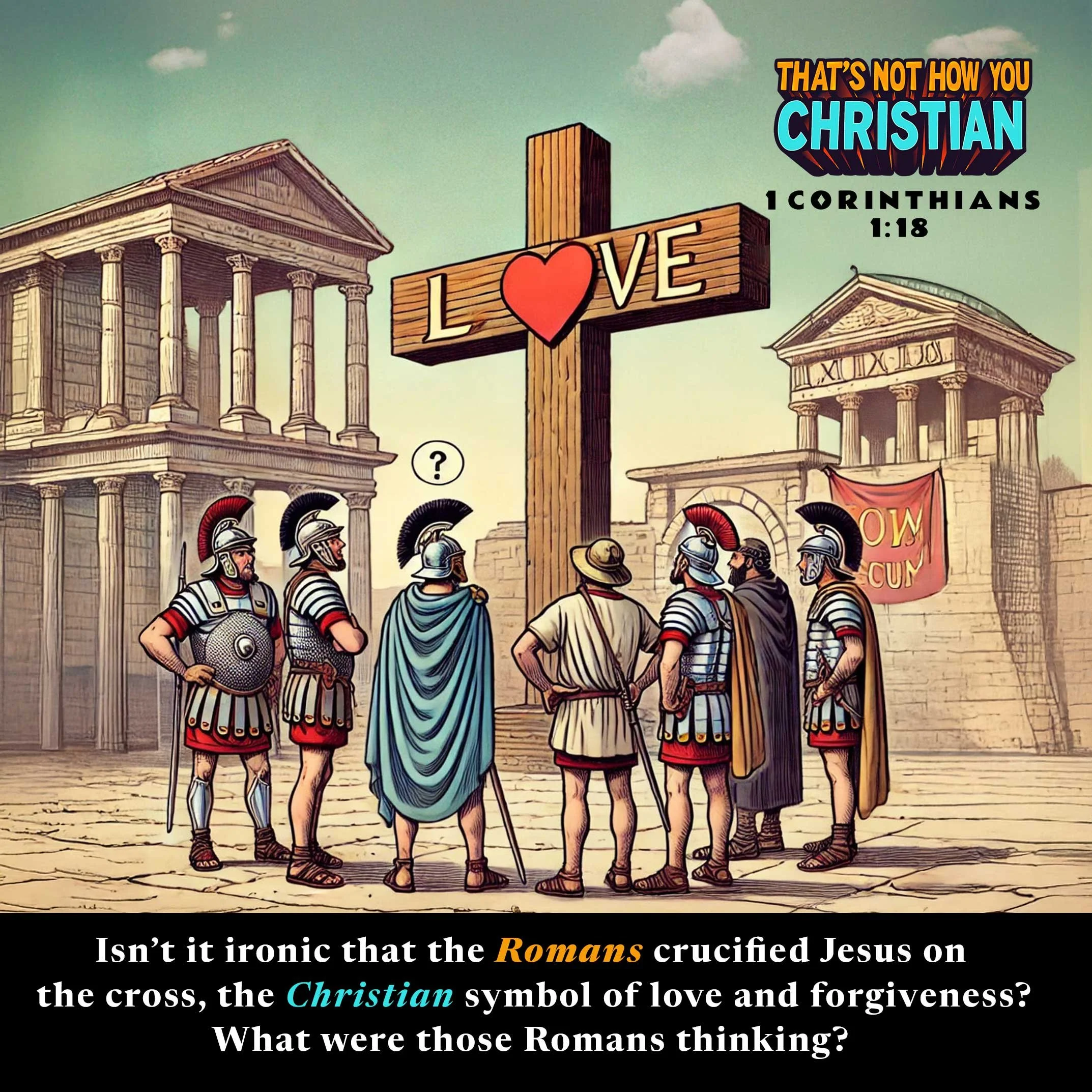 romans_crucifixion_cross_love_christian_comedy_illustration.jpg