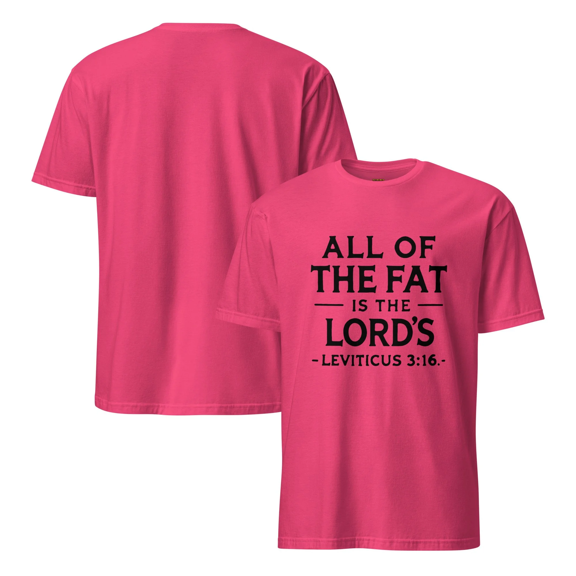 Valentine's Day Shirt - All of the Fat is the Lords 2026