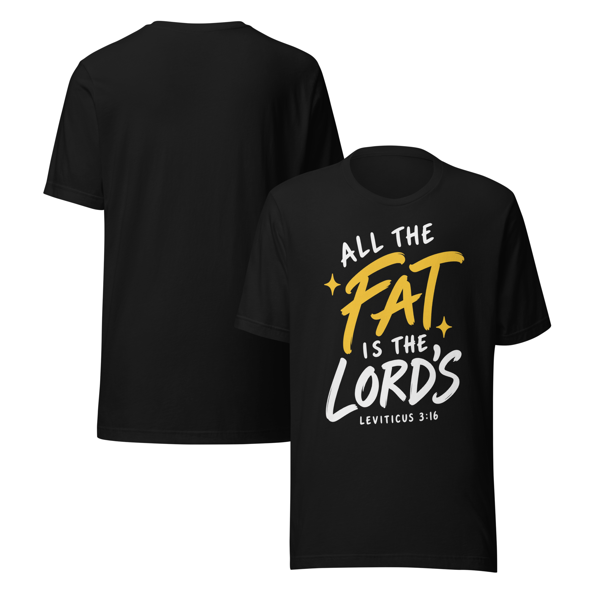 tnhyc-all-the-fat-is-the-lords-christian-black-tshirt-front-and-back-02.png