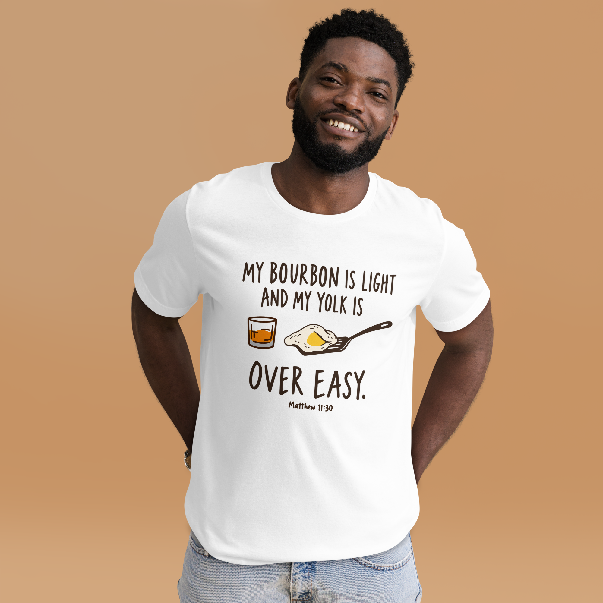 tnhyc-my-bourbon-is-light-and-my-yolk-is-overeasy-christian-white-tshirt-model-01.png