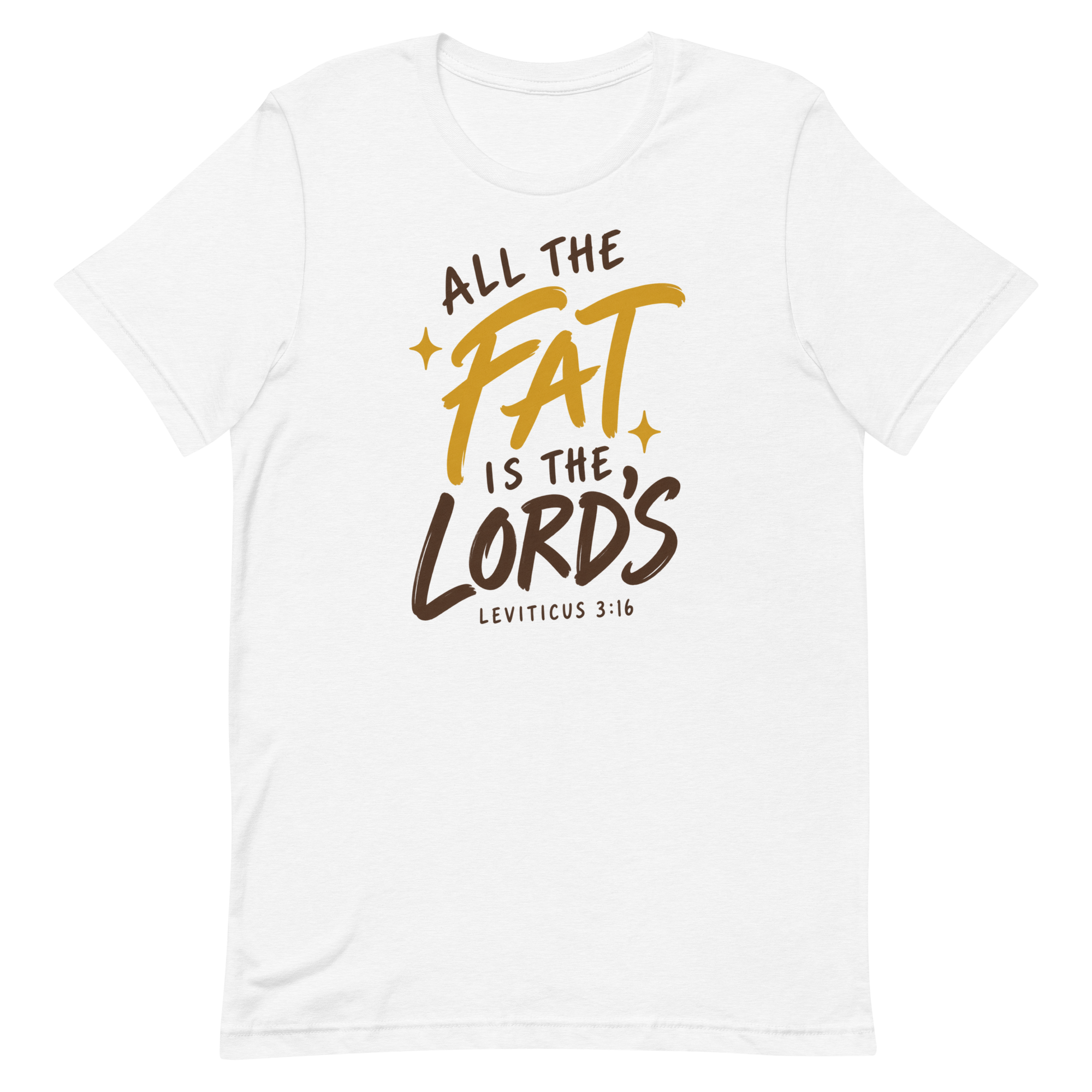 tnhyc-all-the-fat-is-the-lords-christian-white-tshirt-front-01.png