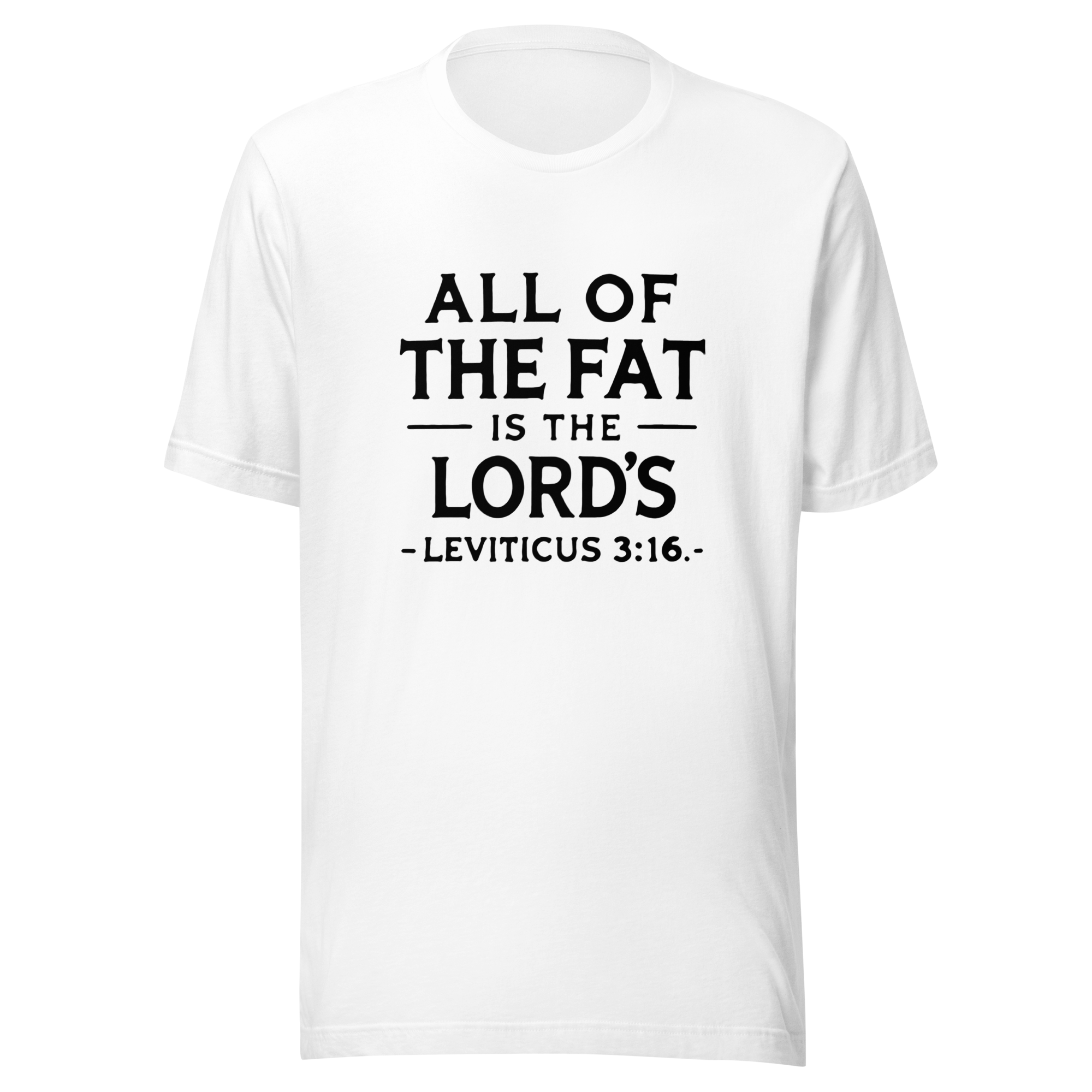 tnhyc-all-of-the-fat-is-the-lords-christian-tshirt-front-02.png