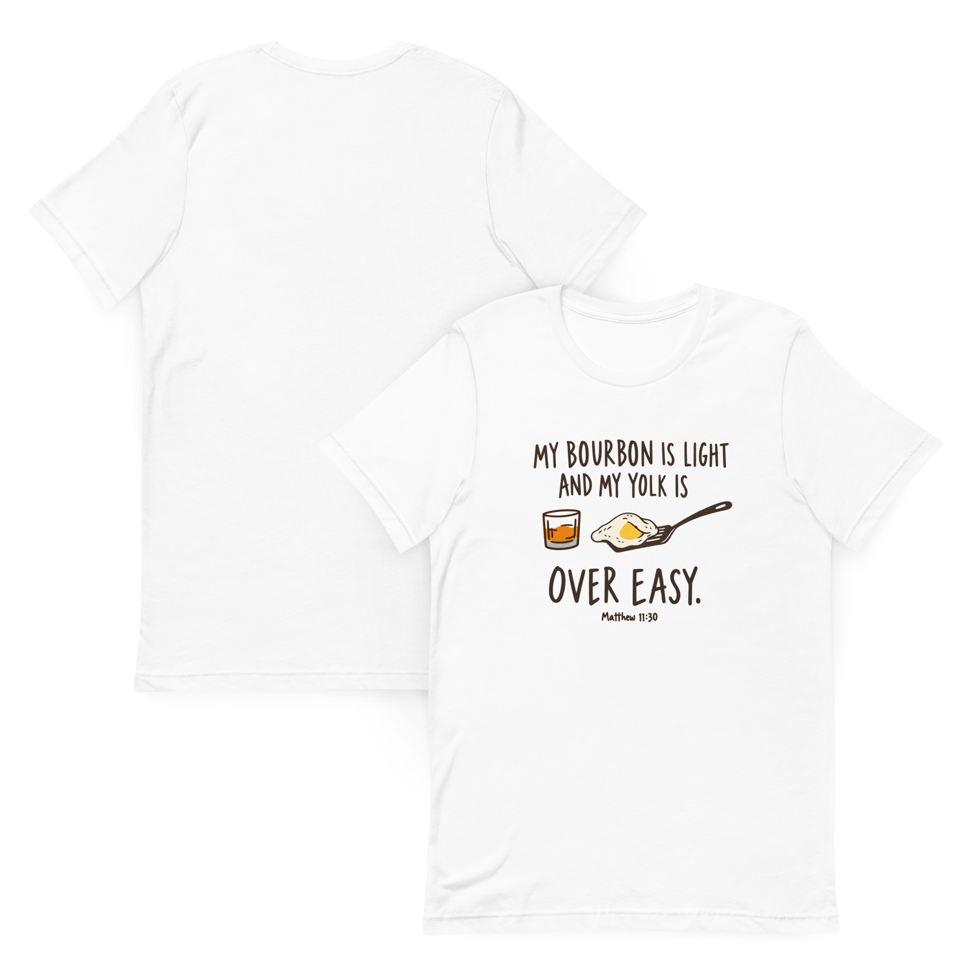 tnhyc-my-bourbon-is-light-yolk-over-easy-christian-tshirt-front-and-back-01.png