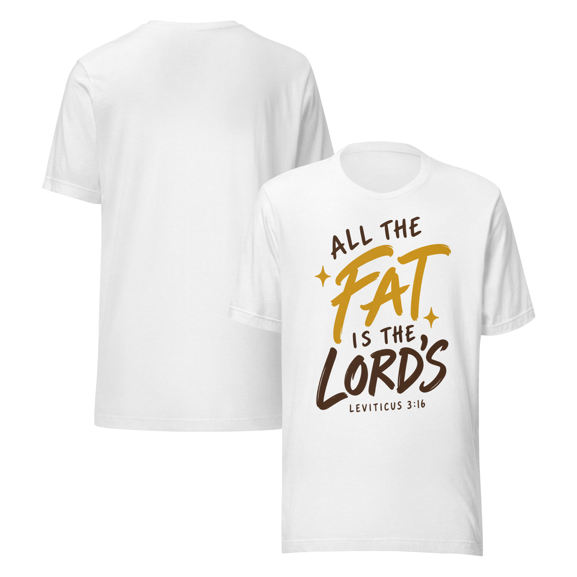 tnhyc-all-the-fat-is-the-lords-christian-white-tshirt-front-and-back-02.png
