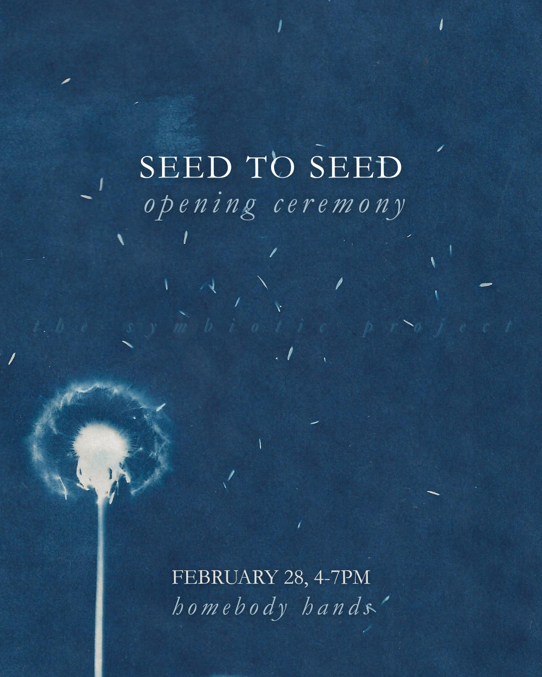 The Symbiotic Project: Seed to Seed