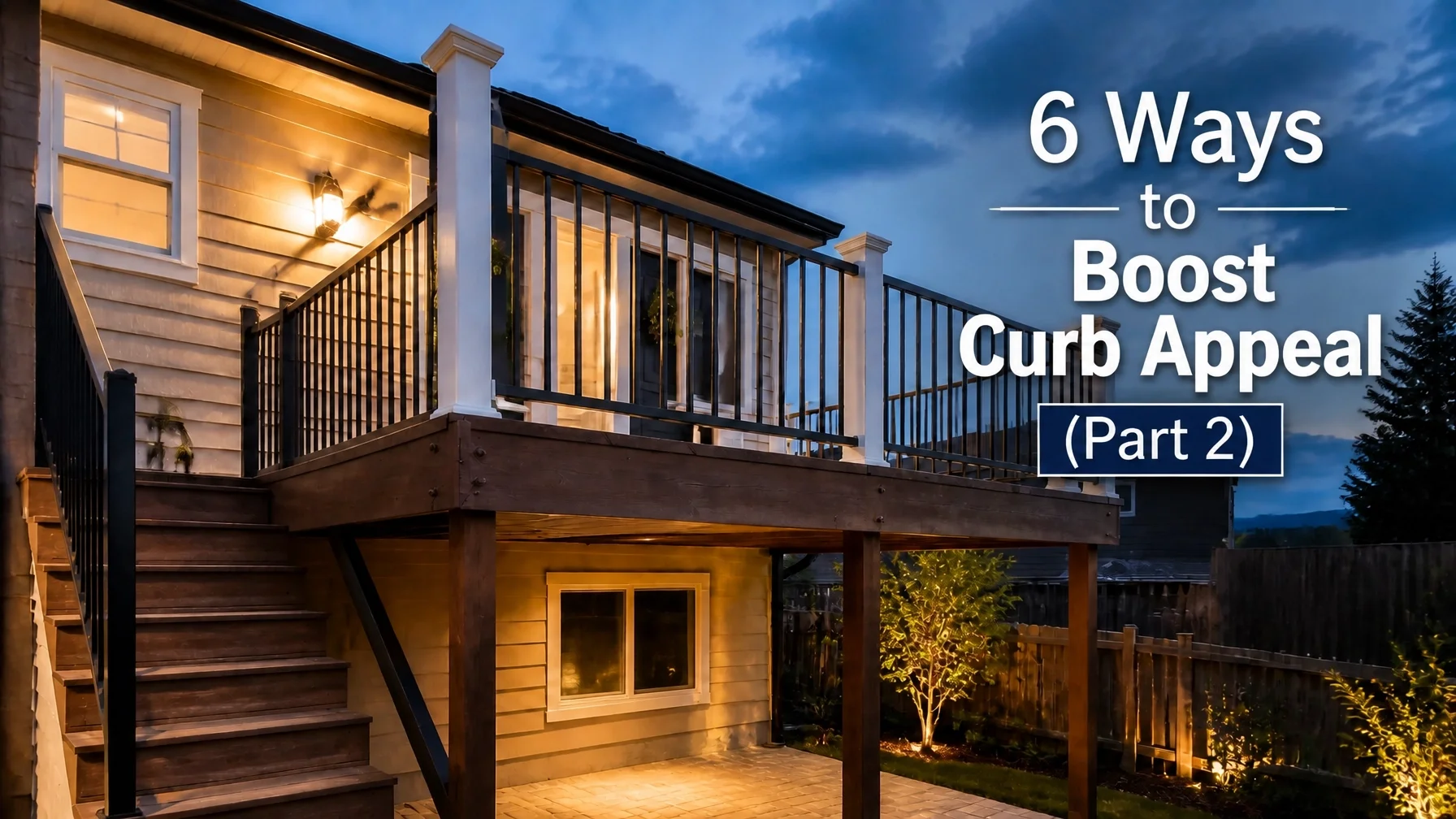 6 Ways to Boost Curb Appeal (Part 2)