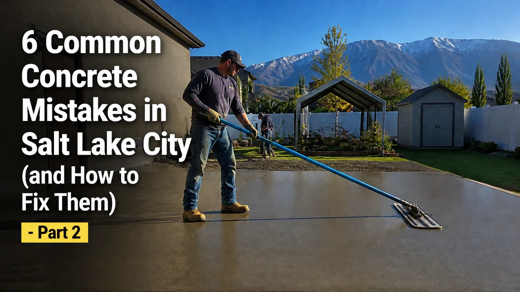 6 Common Concrete Mistakes in Salt Lake City (and How to Fix Them) - Part 2