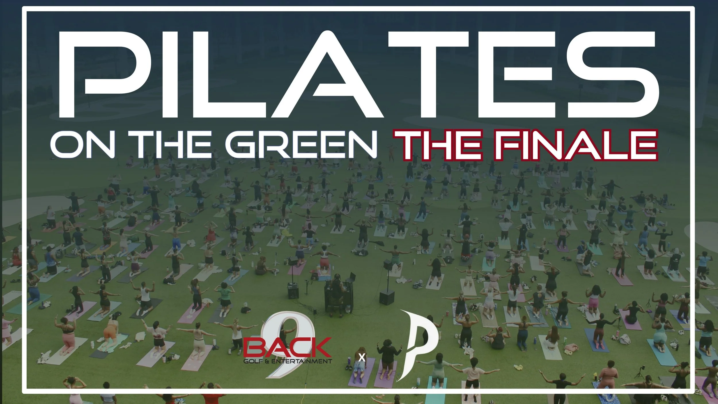 PILATES ON THE GREEN THE FINALE