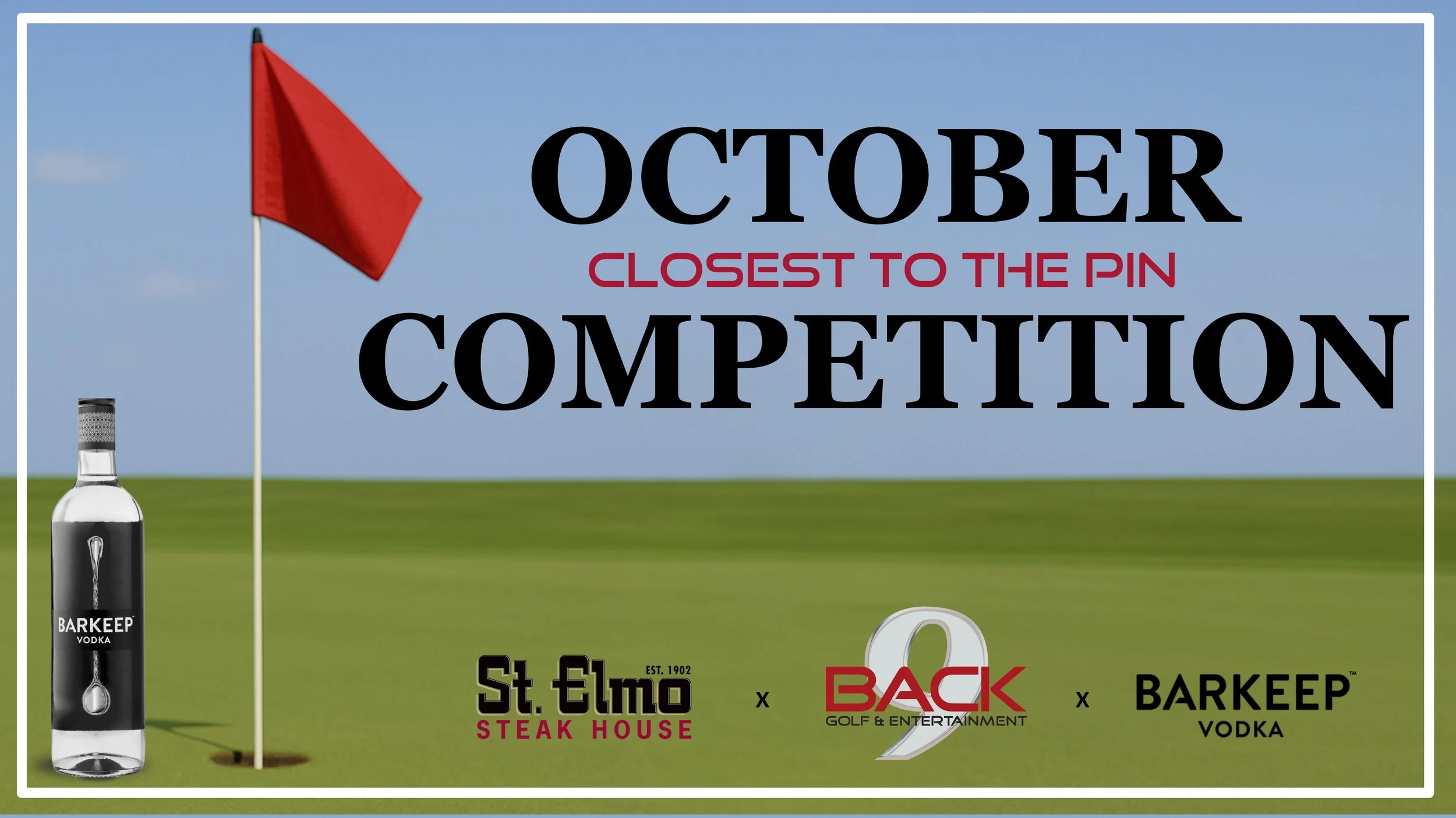 OCTOBER CLOSEST TO THE PIN