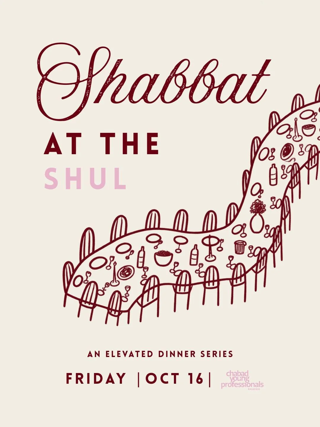 Intentional. Warm. Sophisticated. Unmistakably Shabbat.

This winter season, we are reimagining the Shabbat experience. 

Meet: Shabbat at the Shul - an elevated Friday night dinner series. 

Shabbat at the Shul is limited to  40 guests, creating a m