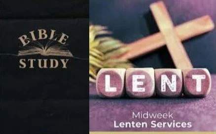 Bible Study at 10am             Midweek Lent Service at 7pm 