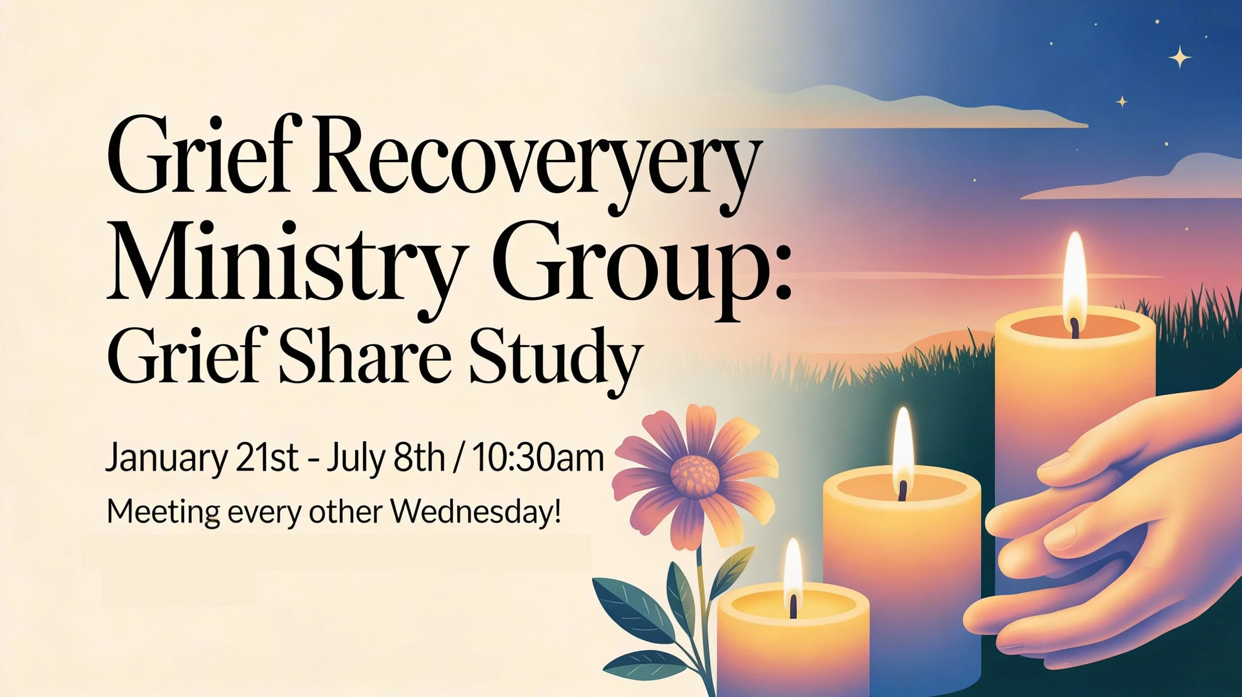 Grief Recovery Ministry Group: Grief Share Study
