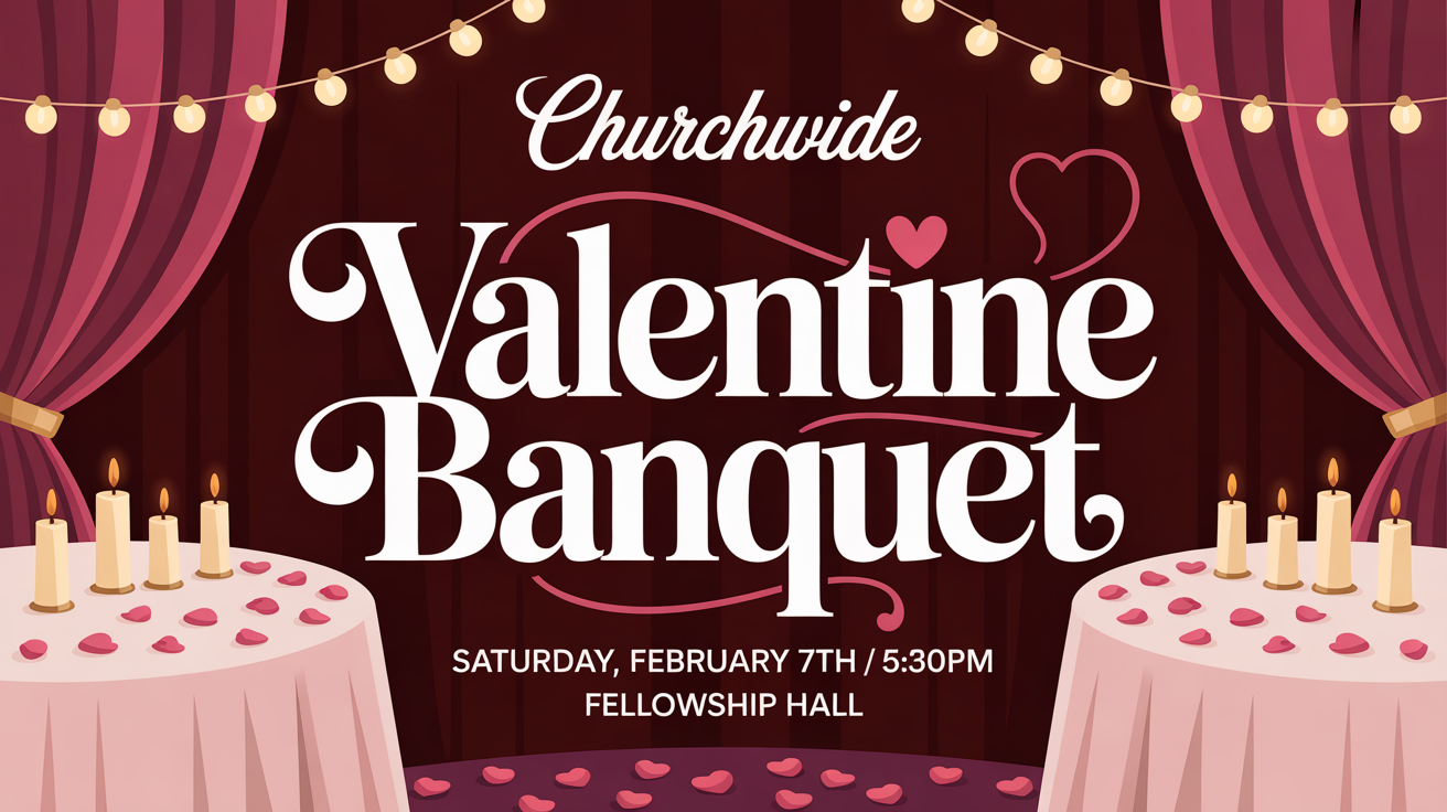 Churchwide Valentine Banquet