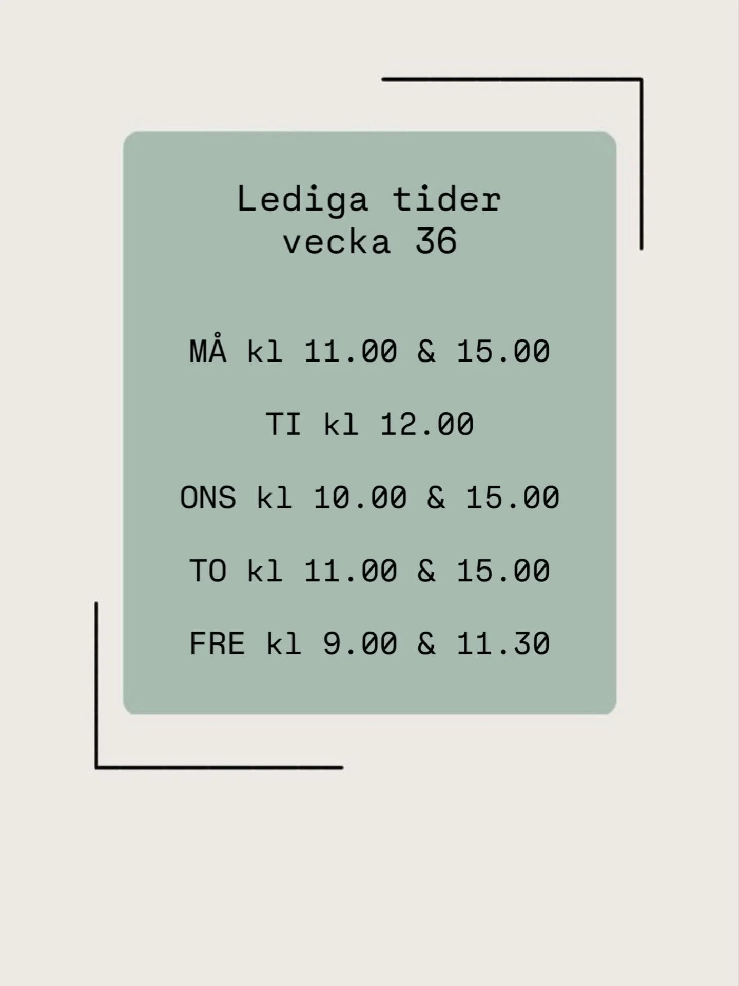 Lediga tider vecka 35. Ring 019-2782995 f&ouml;r att boka eller boka via v&aring;ra hemsidor.