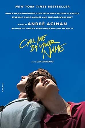 Call Me By Your Name by Andre Aciman