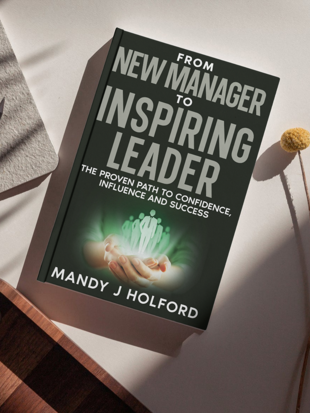 From New Manager To Inspiring Leader