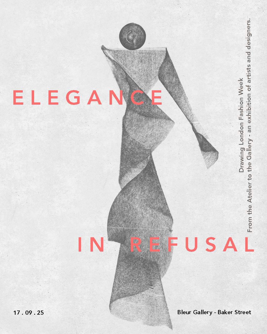 A black and white sketch of a woman in a flowing dress and wide-brimmed hat, with pink text overlay reading "ELEGANCE IN REFUSAL" and additional event details along the right side.