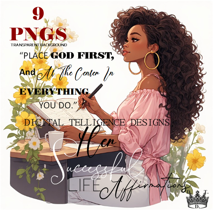 BLACK GIRL:  HER SUCCESSFUL LIFE AFFIRMATIONS 9 PRE-CROPPED / TRANSPARENT, 300DPI PNGS BY DIGITAL TELLIGENCE DESIGNS.COM